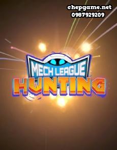 Mech League Hunting