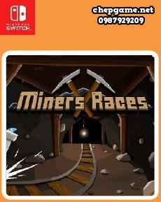 Miners Races