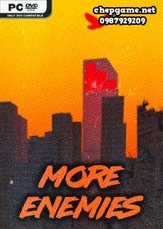 MORE ENEMIES