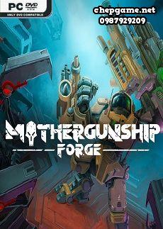 MOTHERGUNSHIP FORGE
