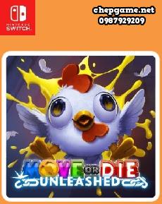 Move or Die Unleashed