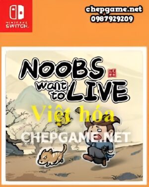 Noobs Want to Live