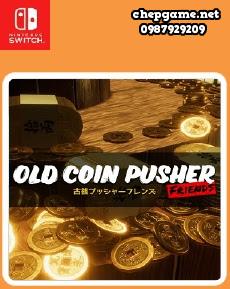 Old Coin Pusher Friends