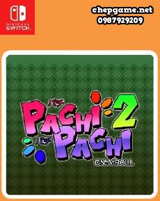 Pachi Pachi 2 on a roll