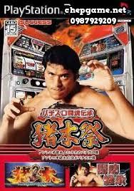Pachi Slot Toukon Denshou Inoki Matsuri