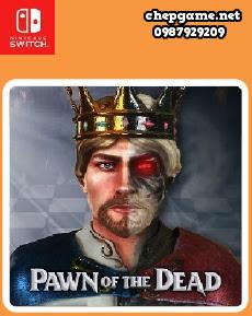 Pawn of the Dead