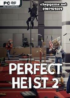 Perfect Heist 2
