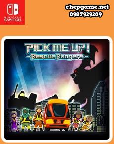 PICK ME UP Rescue Rangers