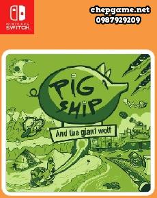 PigShip and the Giant Wolf