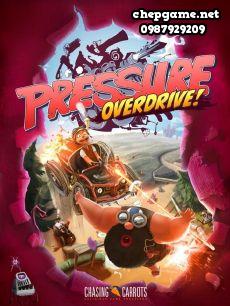 Pressure Overdrive