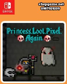 Princess Loot Pixel Again