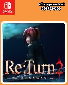 Re Turn 2 Runaway