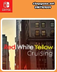 Red White Yellow Cruising