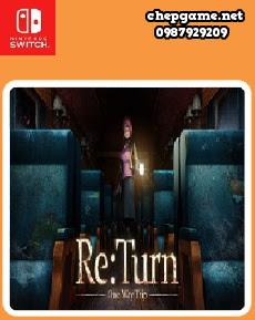 ReTurn One Way Trip