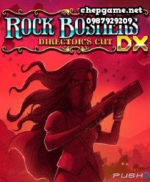 Rock Boshers DX Directors Cut