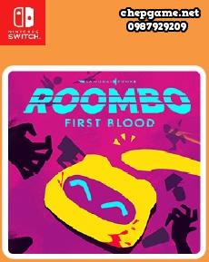 Roombo First Blood