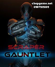 Scraper Gauntlet
