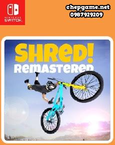 Shred Remastered