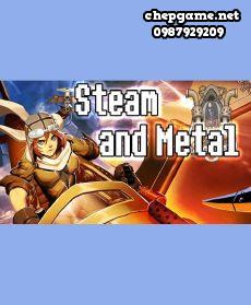 Steam and Metal