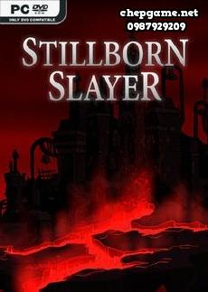 Stillborn Slayer