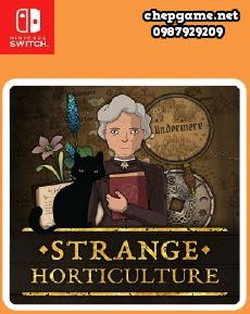 Strange Horticulture