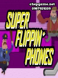 Super Flippin Phones