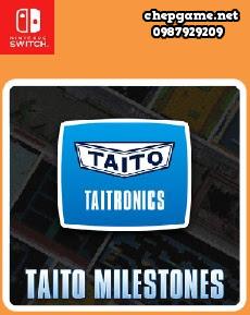 TAITO MILESTONES