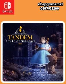 Tandem A Tale of Shadows