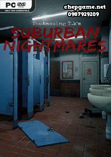 The Amazing TKs Suburban Nightmares