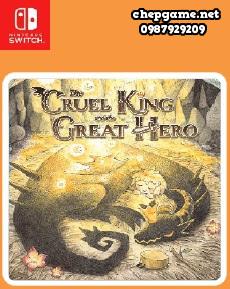 The Cruel King and the Great Hero