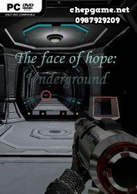The face of hope Underground