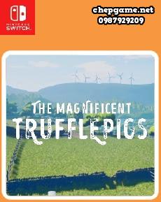 The Magnificent Trufflepigs