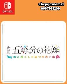 The movie The Quintessential Bride Five Memories Spent with You