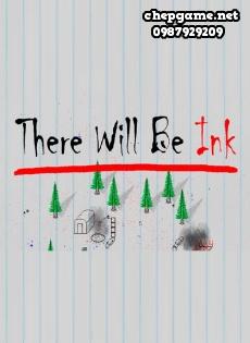 There Will Be Ink