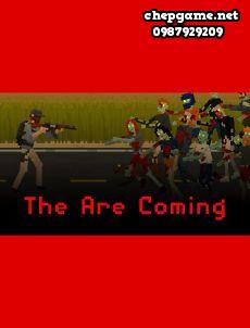 They Are Coming