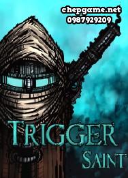 Trigger Saint