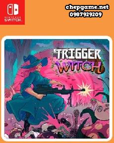 Trigger Witch