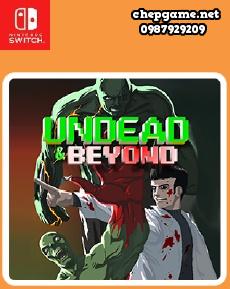 Undead & Beyond