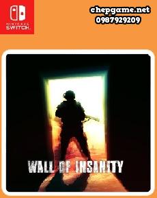 Wall of insanity