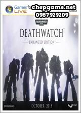Warhammer 40,000 Deathwatch Enhanced Edition
