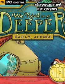 We Need to Go Deeper