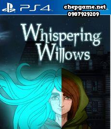 Whispering Willows