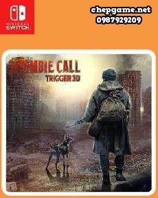 Zombie Call Trigger 3D