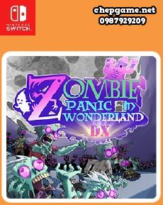 Zombie Panic in Wonderland DX
