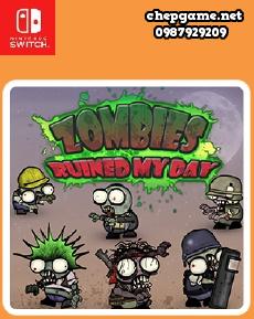 Zombies ruined my day