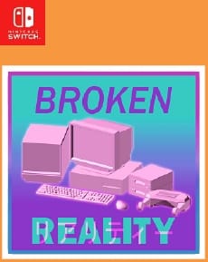 Broken Reality