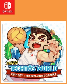 Super Technos World River City and Technos Arcade Classics