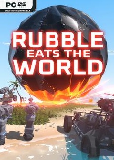 Rubble Eats The World