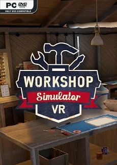 Workshop Simulator VR