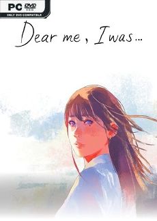 Dear me I was